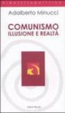 Comunismo. Illusione e realtà