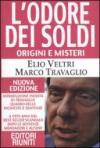 L'odore dei soldi. Origini e misteri