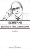 Schifani. Biografia non autorizzata