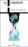 Cablegate. Wikileaks colpisce ancora