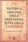 Natura e origine della misteriosa setta della camorra