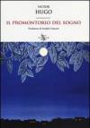 Il promontorio del sogno. Testo francese a fronte