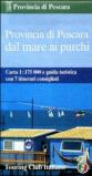 Provincia di Pescara dal mare ai parchi 1:175.000