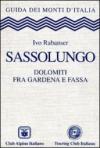Sassolungo. Dolomiti fra Gardena e Fassa