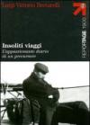 Insoliti viaggi. L'appassionante diario di un precursore