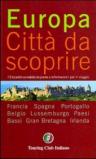 Europa. Città da scoprire