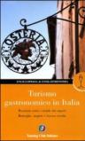 Turismo gastronomico in Italia (2 vol.)