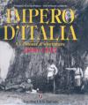 Impero d'Italia 1890-1941. Le colonie d'oltremare. Ediz. illustrata