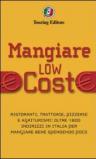 Mangiare low cost