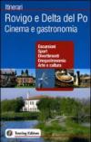 Rovigo e Delta del Po. Cinema e gastronomia