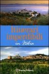 ITINERARI IMPERDIBILI IN ITALIA