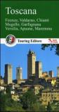 Toscana. Firenze, Valdarno, Chianti, Mugello, Garfagnana, Versilia, Apuane, Maremma. Con guida alle informazioni pratiche