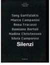 Silenzi. Catalogo della mostra (Venezia, 9 maggio-23 giugno 2006). Ediz. italiana e inglese
