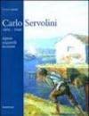 Carlo Servolini 1857-1948. Dipinti, acquarelli, incisioni