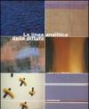 La linea analitica della pittura. Marco Gastini, Giorgio Griffa, Carmengloria Morales, Claudio Oliveri, Pino Pinelli, Claudio Verna. Ediz. italiana e inglese