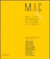 Mac. Museo d'arte contemporanea dell'Accademia di Catanzaro. Opere e artisti 1993-2006. Catalogo della mostra (Catanzaro, 7-27 maggio 2007). Ediz. illustrata