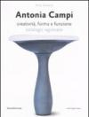 Antonia Campi. Creatività, forma e funzione. Catalogo ragionato. Ediz. italiana e inglese