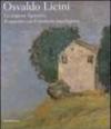 Osvaldo Licini. La stagione figurativa, il rapporto con il territorio marchigiano. Catalogo della mostra (Ascoli Piceno, 18 aprile-4 novembre 2008). Ediz. illustrata