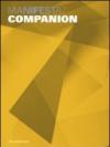 Manifesta 7. Companion. Catalogo della mostra (Trentino, 19 luglio-2 novembre 2008). Ediz. italiana, inglese, tedesca