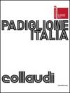 Padiglione Italia. Biennale di Venezia 2009. Collaudi. Omaggio a F. T. Marinetti. Ediz. italiana e inglese