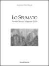 Lo sfumato. Premio Marco Magnani 2008. Catalogo della mostra (Sassari, 6 novembre-30novembre 2008). Ediz. italiana e inglese