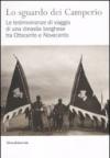 Lo sguardo dei Camperio. Le testimonianze di viaggio di una dinastia borghese tra Ottocento e Novecento. Ediz. illustrata