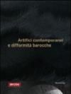 Artifici contemporanei e difformità barocche. Catalogo della mostra (Benevento, 18 dicembre 2009-18 aprile 2010). Ediz. italiana e inglese