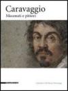 Caravaggio. Mecenati e pittori. Catalogo della mostra (Caravaggio, 25 settembre-12 dicembre 2010). Ediz. illustrata