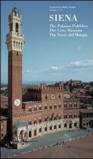 Siena. The Palazzo Pubblico, the civic museum, the Torre del Mangia
