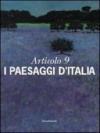 Articolo 9. I paesaggi d'Italia. Ediz. illustrata