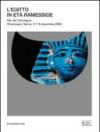 L'Egitto in età Ramesside. Atti del Convegno (Chianciano Terme, 17-18 dicembre 2009). Ediz. italiana e inglese