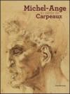 Michel-Ange au siècle de Carpeaux. Ediz. illustrata