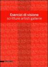 Esercizi di visione. Scritture, artisti, gallerie. Effettobibbia 2012. Catalogo della mostra (Bergamo, 5 maggio-30 giugno 2012). Ediz. illustrata