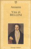 Vita di Bellini