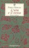 L'uva e il vento. Poesie italiane. Testo spagnolo a fronte