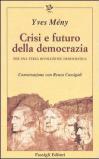 Crisi e futuro della democrazia. Per una terza rivoluzione democratica. Conversazione con Renzo Cassigoli