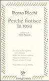 Perché fiorisce la rosa