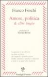 Amore, politica & altre bugie
