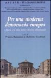 Per una moderna democrazia europea. L'Italia e la sfida delle riforme istituzionali
