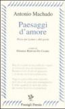 Paesaggi d'amore. Poesie per Leonor e altre poesie. Testo spagnolo a fronte
