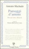 Paesaggi d'amore. Poesie per Leonor e altre poesie. Testo spagnolo a fronte