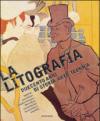 La litografia. Duecento anni di storia, arte, tecnica