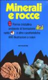 Minerali e rocce. Ediz. illustrata
