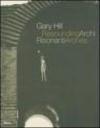 Gary Hill. Archi risonanti-Resounding arches. Catalogo della mostra (Roma 14 aprile-31 luglio 2005). Testo italiano e inglese. Con DVD