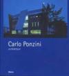 Carlo Ponzini, architetture 1995-2004. Ediz. italiana e inglese