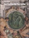 La Galleria Farnese. Ediz. illustrata