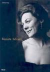 Renata Tebaldi. Ediz. italiana e inglese
