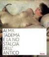 Alma Tadema e la nostalgia dell'antico. Catalogo della mostra (Napoli, 19 ottobre 2007-31 marzo 2008)