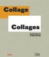 Collage-Collages. Dal cubismo al new dada. Catalogo della mostra (Torino, 9 ottobre 2007-6 gennaio 2008)
