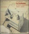 Le ville di Le Corbusier e Pierre Jeanneret (1920-1930). Ediz. illustrata